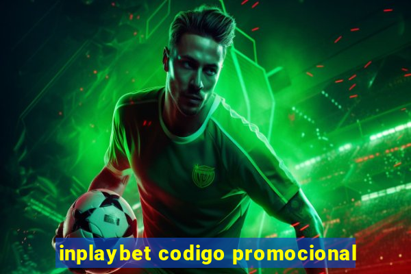 inplaybet codigo promocional